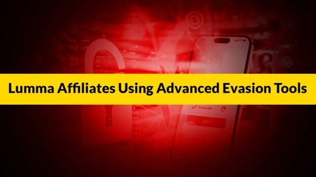 Lumma20Affiliates20Using20Advanced20Evasion20Tools20Designed20to20Ensure20Stealth20and20Continuity.webp.jpeg