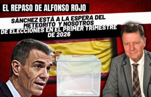 Alfonso Rojo: “Sánchez está esperando el meteorito y el tsunami y nosotros de las elecciones en el primer cuarto de 2026”