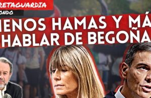 ¡Menos Hamas y más hablan sobre Begoña!