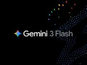 Google anuncia Gemini 3 Flash, implementándose en la aplicación Gemini