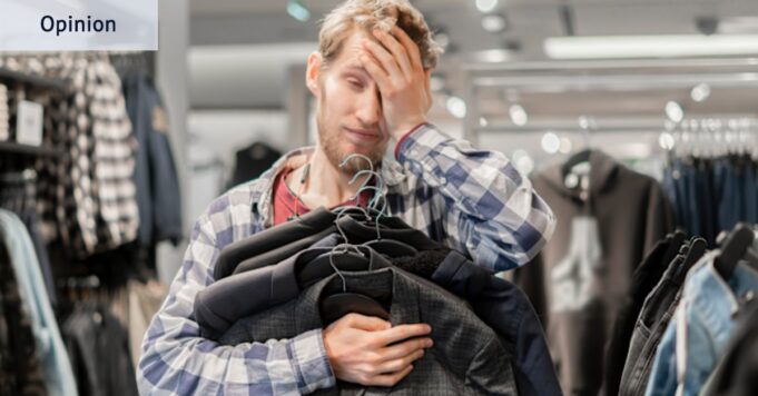 ¿Existe mayor infierno que comprar ropa nueva?