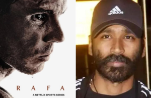 Dhanush tiene un momento fanboy por el documental de Rafael Nadal, Rafa